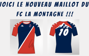 VOICI LE NOUVEAU MAILLOT OFFICIEL DU FC LA MONTAGNE 