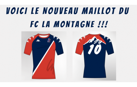 VOICI LE NOUVEAU MAILLOT OFFICIEL DU FC LA MONTAGNE 